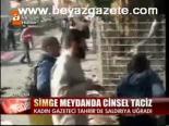 Simge Meydanda Cinsel Taciz