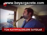 Tüm Kayınvalidelere Saygılar