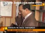 Dekolte Ve Taciz Tartışması