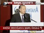 Emine Erdoğan'a Barış Ödülü