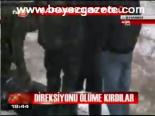 Direksiyonu Ölüme Kırdı