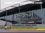 Hollanda'ya Vizesiz Geçiş