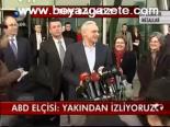 Abd Büyükelçisine Tepki