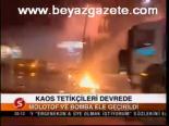Kaos Tetikçileri Devrede
