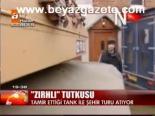 Zırhlı Tutkusu