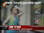 Tam 12'den