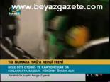 10 Numara Yağ'a Vergi Freni