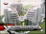 Ev'lenmek İsteyenlerin Fuarı