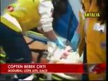 Çöpten Bebek Çıktı