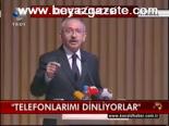 Telefonlarımı Dinliyorlar