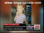 Neden Öldürüldü?