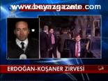 Erdoğan - Koşaner Zirvesi