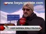 Kop Dağı'nda Zorlu Yolculuk