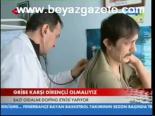 Gribe Karşı Dirençli Olmalıyız