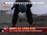 Bunun Adı Güven Atışı