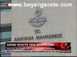 Süper Yetki'ye Yeni Düzenleme