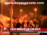 Polis Muhalifleri Ezdi Geçti