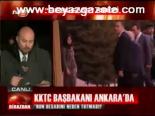 Kktc Başbakanı Ankara'da