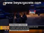 Edirne'deki Cinayet