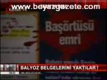 Balyoz Belgelerini Yaktılar!