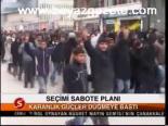 Seçimi Sabote Planı