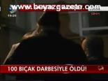 100 Bıçak Darbesile
