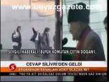 Cevap Silivri'den Geldi