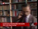 İlahiyatçı Profesöre İnceleme