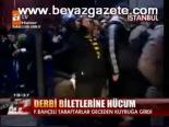 Derbi Biletlerine Hücum