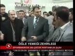 Öğle Yemeği Zehirledi