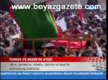Tunus Ve Mısır'ın Ateşi