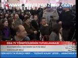 Oda Tv Yöneticilerinin Tutuklanması