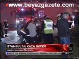 İstanbul'da Kaza Gecesi