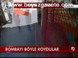 Bombayı Böyle Koydular