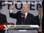 Mhp Lideri Mersin'de
