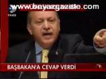Başbakan'a Cevap Verdi