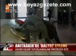Anıtkabir'de Balyoz Eylemi