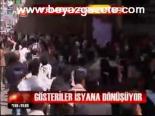 Gösteriler İsyana Dönüşüyor