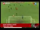 Son Dakika Golü