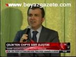 Çelik'ten Chp'ye Sert Eleştiri