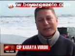 Cip Karaya Vurdu