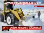 Gariban Ambulansı Bekleyemedi