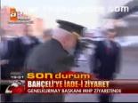 Bahçeli'ye İade-i Ziyaret