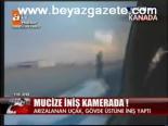 Mucize İniş Kamerada!