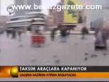 Taksim Araçlara Kapanıyor
