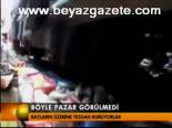 Böyle Pazar Görülmedi