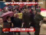 Asker Eşlerini Uyardı