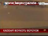 Kaddafi Boykotu Büyüyor