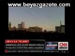 Libya İle Ticaret