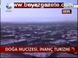 Doğa Mucizesi, İnanç Turizmi
